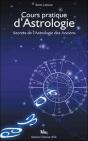 Cours Pratique D'Astrologie ; Secrets De L'Astrologie Des Anciens - Preview