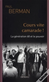 Capa do artigo Cours Vite, Camarade ! La Génération 68 Et Le Pouvoir