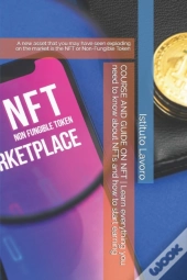 Course And Guide On Nft | Learn Everything You Need To Know About Nfts And How To Start Earning