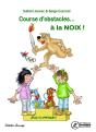 Course D'Obstacles A La Noix ! : Les Jeux Olympiques - Preview
