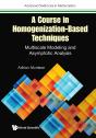 Course In Homogenization-Based Techniques, A - Preview