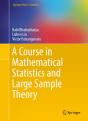 Course In Mathematical Statistics And Large Sample Theory - Preview