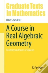 Course In Real Algebraic Geometry