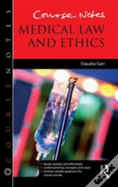 Course Notes: Medical Law And Ethics