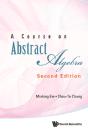 Course On Abstract Algebra, A (Second Edition) - Preview