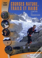 Courses Nature, Trails Et Raids ; S'Initier Et Progresser