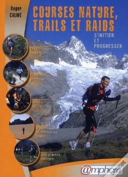 Capa do artigo Courses Nature, Trails Et Raids ; S'Initier Et Progresser
