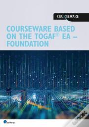 Courseware Based On The Togaf Standard, Certified Level 1