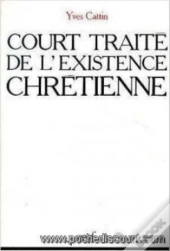 Court Traite De L'Existence Chretienne
