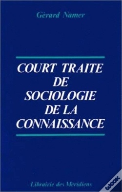 Capa do artigo Court Traité De Sociologie De La Connaissance : La Triple Légitimation