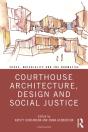 Courthouse Architecture, Design And Social Justice - Preview