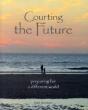 Courting The Future - Preview