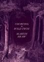 Courting The Wild Twin - Preview
