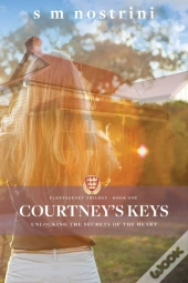 Courtney'S Keys: Unlocking The Secrets O