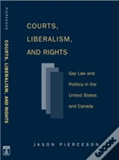Courts Liberalism And Rights