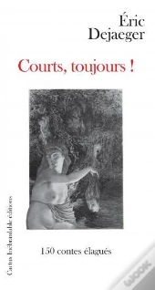 Courts, Toujours !