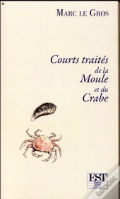 Courts Traites De La Moule Et Du Crabe