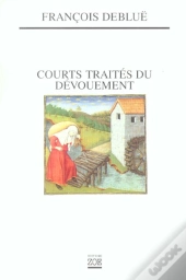 Courts Traités Du Dévouement