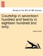 Courtship In Seventeen Hundred And Twenty In Eighteen Hundred And Sixty. - Preview