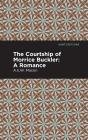 Courtship Of Morrice Buckler - Preview