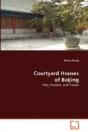 Courtyard Houses Of Beijing - Preview