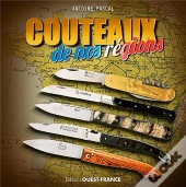 Couteaux De Nos Regions (Relie)