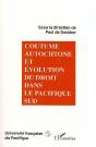Coutume Autochtone Et Évolution Du Droit Dans Le Pacifique Sud - Preview