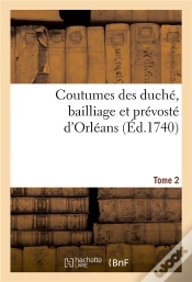 Capa do artigo Coutumes Des Duche, Bailliage Et Prevoste D