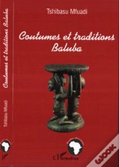 Coutumes Et Traditions Baluba
