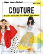 Couture. 10 Modeles D'Accessoires Et De Vetements Pour Se Lancer - Preview
