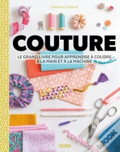 Capa do artigo Couture : Le Grand Livre Pour Apprendre À Coudre À La Main Et À La Machine