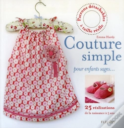 Capa do artigo Couture Simple Pour Enfants Sages... ; 25 Réalisations De La Naissance À 5 Ans