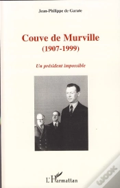 Capa do artigo Couve De Murville 1907-1999 ; Un Président Impossible