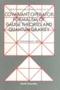 Covariant Operator Formalism Of Gauge Theories And Quantum Gravity - Preview