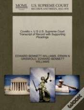 Capa do artigo Covello V. U S U.S. Supreme Court Transcript Of Record With Supporting Pleadings