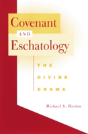 Covenant And Eschatology - Preview