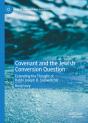 Covenant And The Jewish Conversion Question - Preview