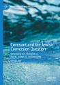 Covenant And The Jewish Conversion Question - Preview