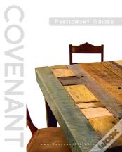 Covenant Bible Study: Participant Guides (Creating, Living, Trusting)