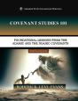 Covenant Studies 101: Foundational Lessons From The Adamic And The Noahic Covenants - Preview