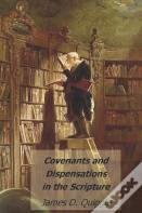 Covenants And Dispensations In The Scripture