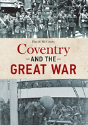 Coventry And The Great War - Preview