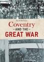 Coventry And The Great War - Preview