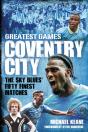 Coventry City Greatest Games - Preview