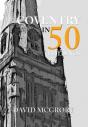 Coventry In 50 Buildings - Preview