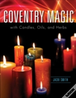 Capa do artigo Coventry Magic With Candles, Oils, And Herbs
