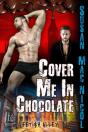 Cover Me In Chocolate - Preview