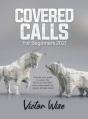 Covered Calls For Beginners 2021: Step-B - Preview