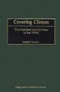 Covering Clinton - Preview