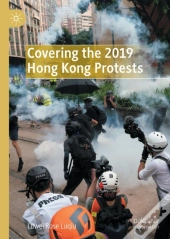 Covering The 2019 Hong Kong Protests
